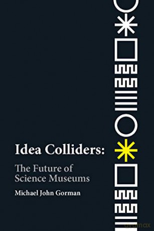 Idea Colliders - Michael John Gorman [KSIĄŻKA]