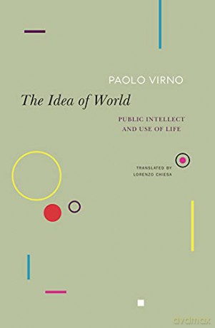 Idea Of World - Paolo Virno [KSIĄŻKA]