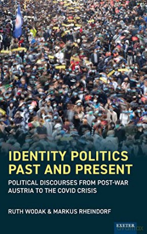 Identity Politics Past And Present - Ruth Wodak [KSIĄŻKA]