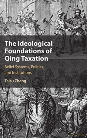 Ideological Foundations Of Qing Taxation - Taisu Zhang [KSIĄŻKA]