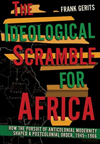 Ideological Scramble For Africa - Frank Gerits [KSIĄŻKA]
