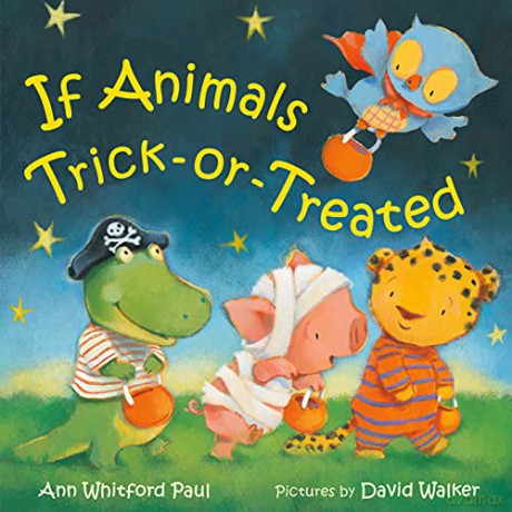 If Animals Trickortreated - Ann Whitford Paul [KSIĄŻKA]