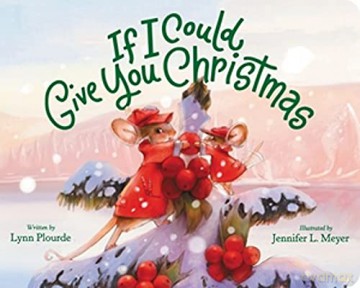 If I Could Give You Christmas - Lynn Plourde [KSIĄŻKA]