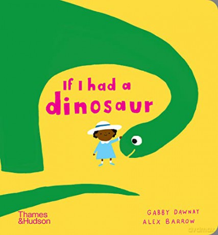 If I Had A Dinosaur - Gabby Dawnay [KSIĄŻKA]
