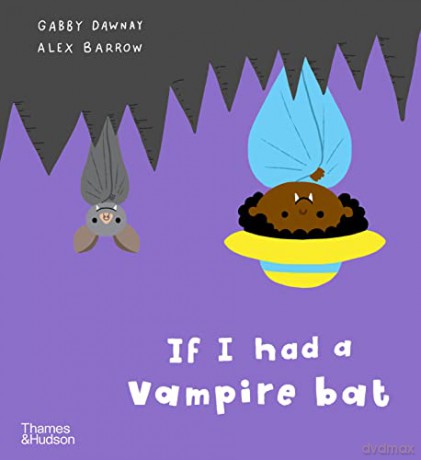 If I Had A Vampire Bat - Gabby Dawnay [KSIĄŻKA]