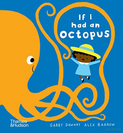 If I Had An Octopus - Gabby Dawnay [KSIĄŻKA]