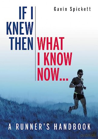 If I Knew Then What I Know Now - Gavin Spickett [KSIĄŻKA]