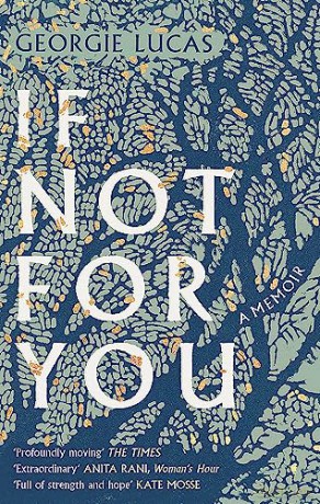 If Not For You - Georgie Lucas [KSIĄŻKA]