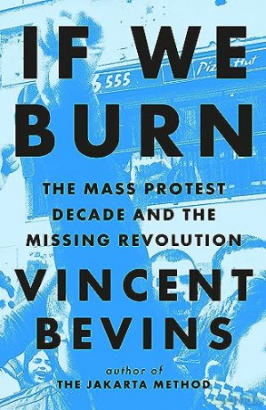 If We Burn - Vincent Bevins [KSIĄŻKA]