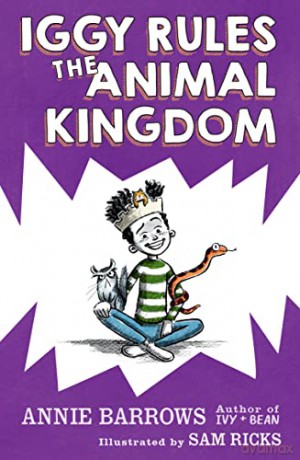 Iggy Rules The Animal Kingdom - Annie Barrows [KSIĄŻKA]