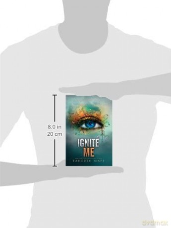 Ignite Me - Tahereh Mafi [KSIĄŻKA]