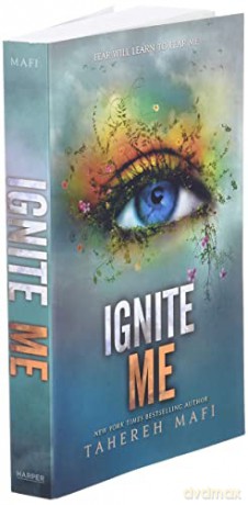 Ignite Me - Tahereh Mafi [KSIĄŻKA]