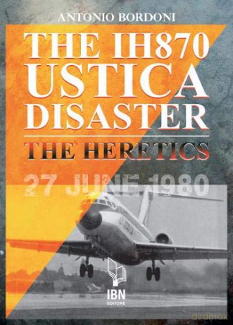 Ih 870 Ustica Disaster The - Antonio Bordoni [KSIĄŻKA]