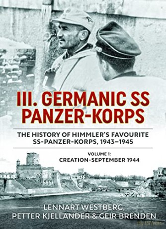 Iii Germanic Ss Panzer Korps - Lennart Westberg [KSIĄŻKA]
