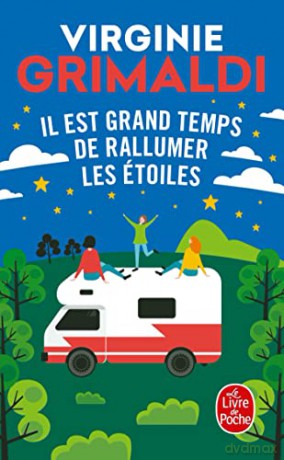 Il Est Grand Temps De Rallumer Les Etoil - Virginie Grimaldi [KSIĄŻKA]