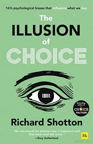 Illusion Of Choice - Richard Shotton [KSIĄŻKA]