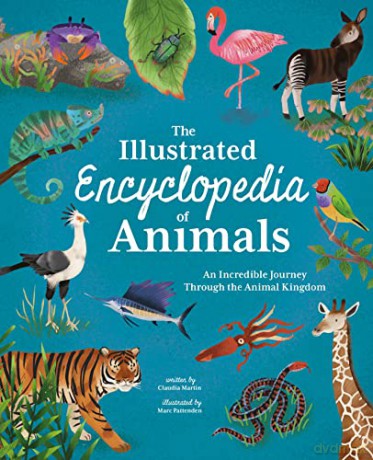 Illustrated Encyclopedia Of Animals - Claudia Martin [KSIĄŻKA]