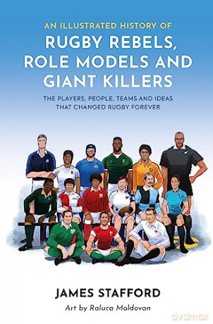 Illustrated History Of Rugby Rebels Role - James Stafford [KSIĄŻKA]