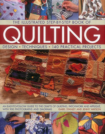 Illustrated Stepbystep Book Of Quilting - Isabel Stanley [KSIĄŻKA]