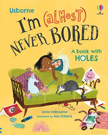 Im (Almost) Never Bored - Anna Milbourne [KSIĄŻKA]