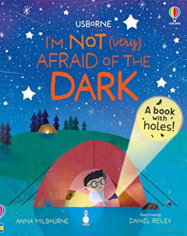 Im Not Very Afraid Of The Dark - Anna Milbourne [KSIĄŻKA]