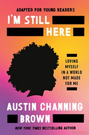 Im Still Here Young Readers - Aust Channing Brown [KSIĄŻKA]