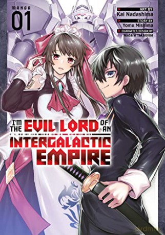 Im The Evil Lord Of An Intergalactic Emp - Yomu Mishima [KSIĄŻKA]
