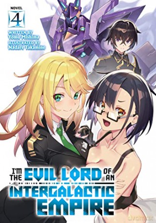 I'm The Evil Lord/Intergalactic Vol 4 - Yomu Mishima [KSIĄŻKA]