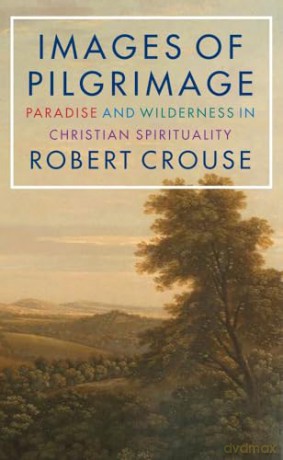 Images Of Pilgrimage - Robert Crouse [KSIĄŻKA]