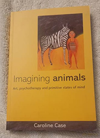 Imagining Animals: Art, Psychotherapy An - Caroline Case [KSIĄŻKA]