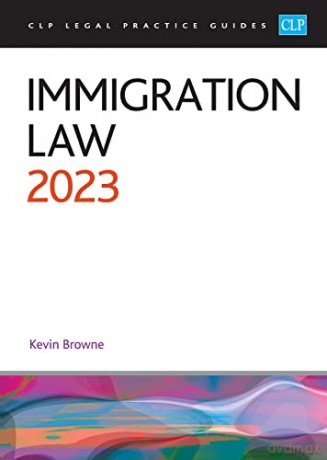 Immigration Law 2023 Lpc - Browne [KSIĄŻKA]