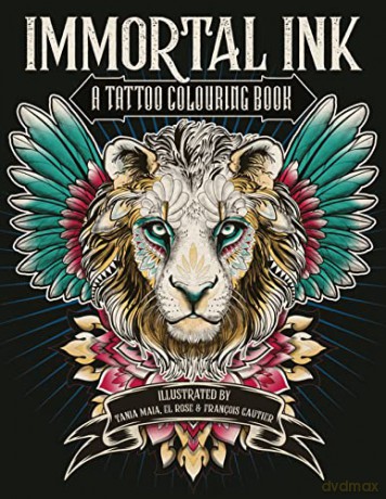 Immortal Ink A Tattoo Colouring Book - Tania Et Al Maia [KSIĄŻKA]