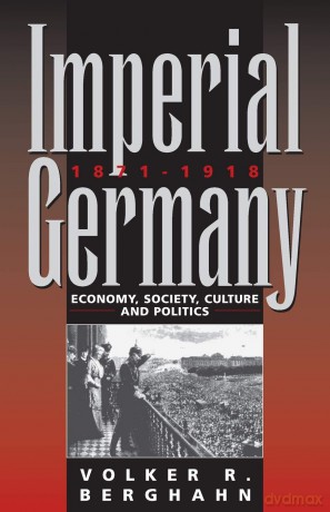Imperial Germany 1871-1918 - Volker Rol Berghahn [KSIĄŻKA]
