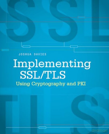Implementing Ssl Tls Using Cryptograp - Joshua Davies [KSIĄŻKA]