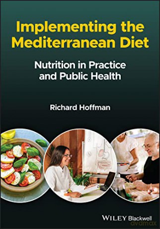 Implementing The Mediterranean Diet Nu - Richard Hoffman [KSIĄŻKA]