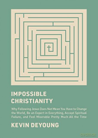 Impossible Christianity Why Following J [KSIĄŻKA]