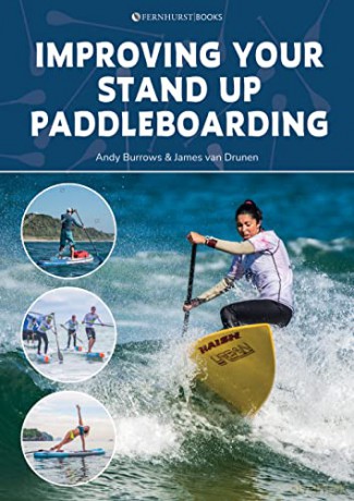 Improving Your Stand Up Paddleboarding - Andy Burrows [KSIĄŻKA]