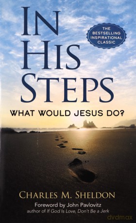 In His Steps - Charles M Sheldon [KSIĄŻKA]