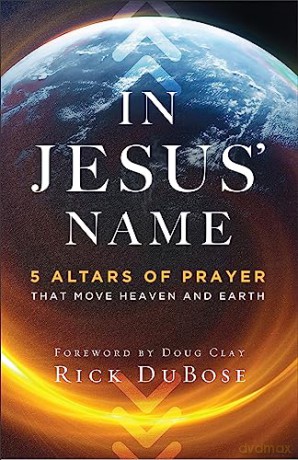 In Jesus Name - Rick Dubose [KSIĄŻKA]