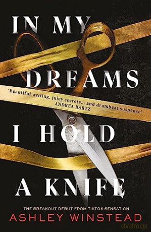 In My Dreams I Hold A Knife - Winstead Ashley [KSIĄŻKA]