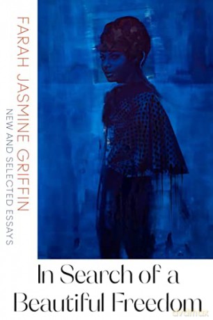 In Search Of A Beautiful Freedom 8211 - Farah Jasmi Griffin [KSIĄŻKA]