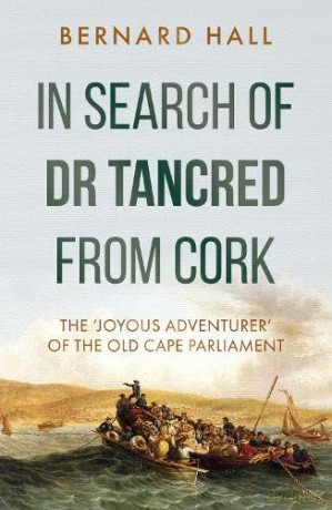 In Search Of Dr Tancred From Cork - Hall Bernard [KSIĄŻKA]