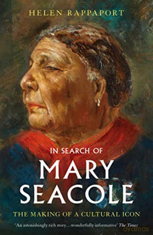 In Search Of Mary Seacole - Helen Rappaport [KSIĄŻKA]