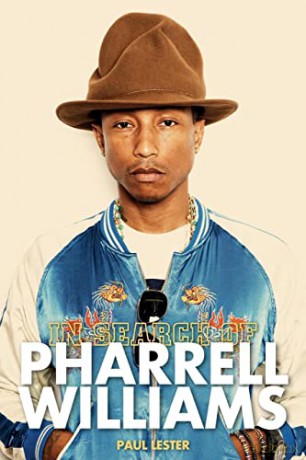 In Search Of Pharrell Williams - Paul Lester [KSIĄŻKA]