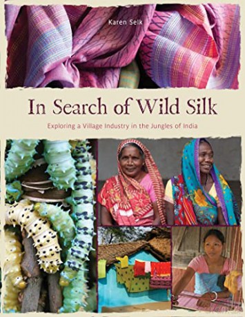 In Search Of Wild Silk - Karen Selk [KSIĄŻKA]