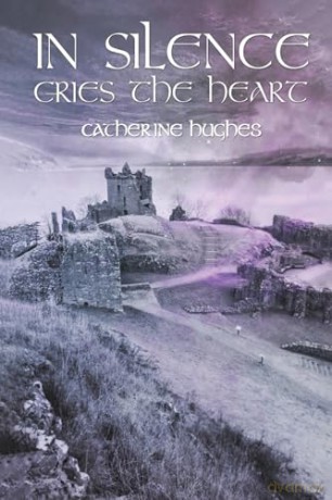In Silence Cries The Heart - Catherine Hughes [KSIĄŻKA]