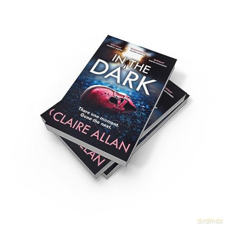 In The Dark - Claire Allan [KSIĄŻKA]