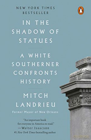 In The Shadow Of Statues - Mitch Landrieu [KSIĄŻKA]