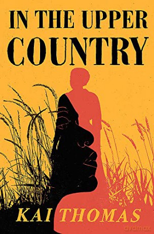 In The Upper Country - Kai Thomas [KSIĄŻKA]