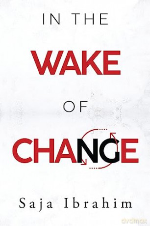 In The Wake Of Change - Saja Ibrahim [KSIĄŻKA]